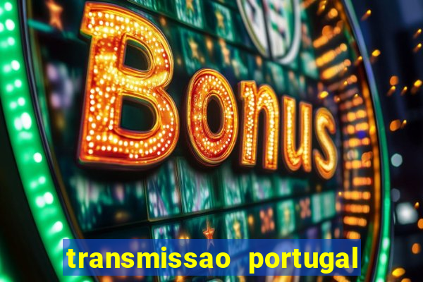 transmissao portugal x franca